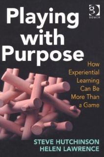 Playing With Purpose: How Experiential Learning Can Be More Than A Game
